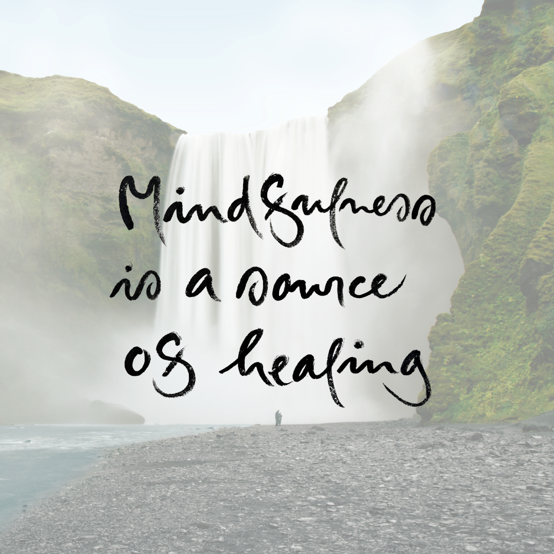 Text "Mindfulness is a Source of Healing" overlaying a large waterfall.